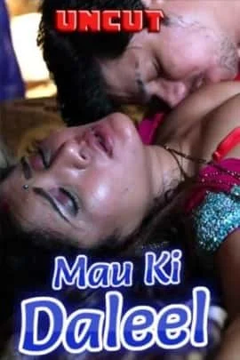 Mau Ki Daleel S01 Complete Hot Masti Original (2021) HDRip Hindi