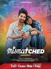 Mismatched Season 3 (2024) HDRip Telugu