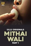 Mithai Wali Part 1 (2025) HDRip Telugu