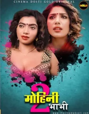 Mohini Bhabhi 2 Cinema Dosti Originals (2021) HDRip Hindi
