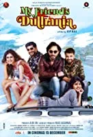 My Friend's Dulhania (2017) HDRip Hindi