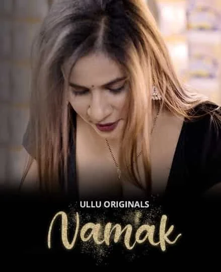 Namak Part 1 Ullu Originals (2023) HDRip Telugu