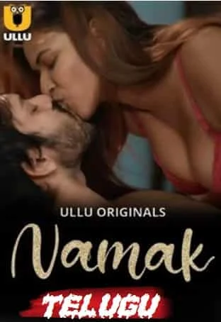 Namak Part 2 Ullu Originals (2023) HDRip Hindi