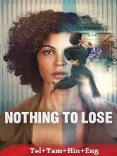 Nothing to Lose (2026) HDRip Telugu Dubbed