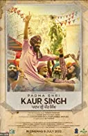 Padma Shri Kaur Singh (2022) HDRip Punjabi