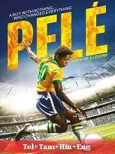 Pele Birth Of A Legend (2016) HDRip Telugu Dubbed