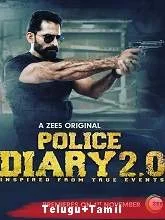 Police Diary 2.0 (2019) HDRip Season 1 [Telugu + Tamil]