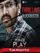Power Play (2021) HDRip Tamil + Kannada + Telugu