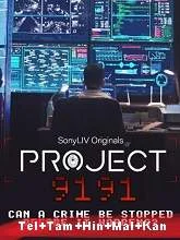 Project 9191 (Season 1) (2021) HDRip Telugu + Tamil + Hindi