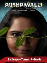 Pushpavalli (2020) HDRip Season 2 [Telugu + Tamil + Hindi]