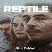 Reptile (2023) HDRip Hindi Dubbed