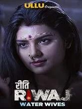 Riti Riwaz Water wives (2020) HDRip Hindi