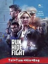 Run Hide Fight (2021) BRRip Telugu + Tamil + Hindi + Eng