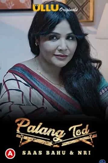 Saas Bahu And Nri (Palang Tod) 2021 S01 Ullu Originals (2021) HDRip Hindi
