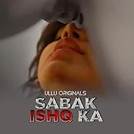Sabak Ishq Ka Season 1 Part 1 (2023) HDRip Hindi