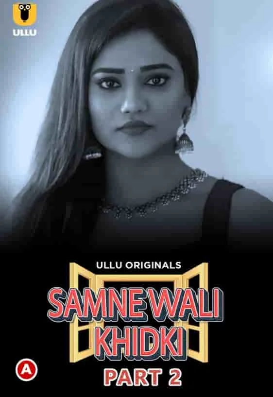 Samne Wali Khidki Part 2 Ullu Originals (2022) HDRip Hindi
