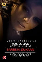 Saree Ki Dukaan (Charmsukh) Ullu Originals (2022) HDRip Hindi
