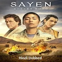 Sayen Desert Road (2023) HDRip Hindi Dubbed