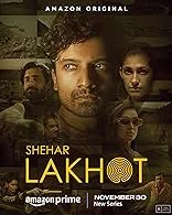 Shehar Lakhot Season 1 (2023) HDRip Hindi