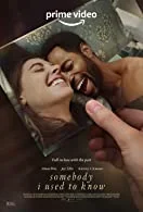 Somebody I Used to Know (2023) HDRip Hindi Dubbed