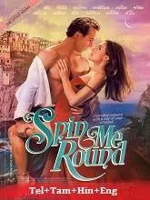 Spin Me Round (2022) BluRay Telugu Dubbed