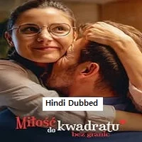 Squared Love Everlasting (2023) HDRip Hindi Dubbed