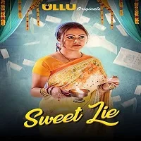 Sweet Lie Ullu Original Complete (2021) HDRip Hindi