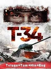 T-34 (2018) BRRip [Telugu + Tamil + Hindi + Eng] Dubbed