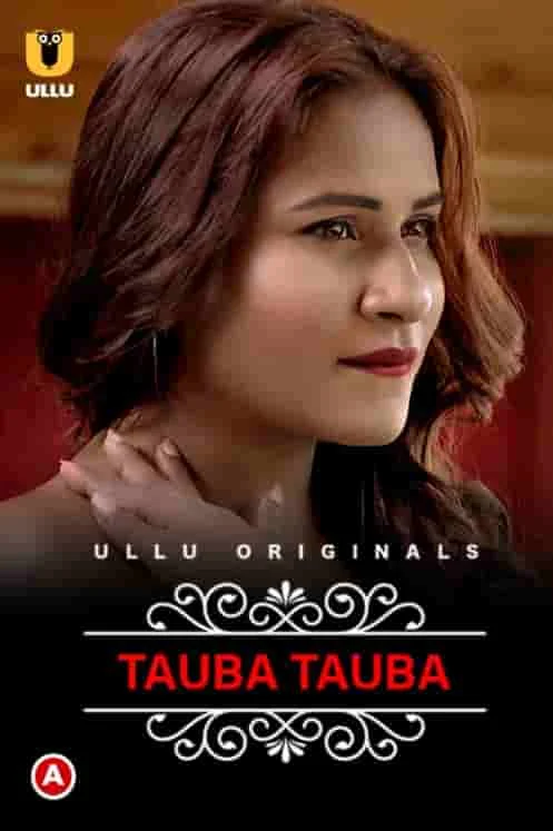 Tauba Tauba (Charmsukh) Part 1 Ullu Originals (2022) HDRip Hindi