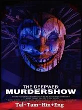 The Deep Web: Murdershow (2023) HDRip Telugu Dubbed