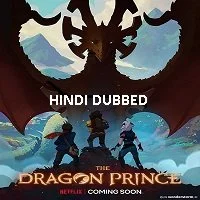 The Dragon Prince Season 2 Complete (2019) HDRip Hindi Dubbed