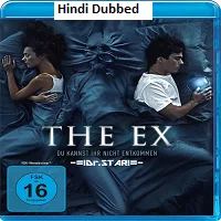 The Ex (2021) HDRip Hindi Dubbed