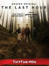 The Last Hour (Season 1) (2021) HDRip Telugu + Tamil + Hindi