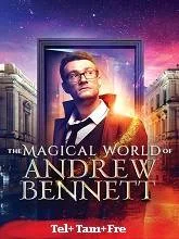 The Magical World of Andrew Bennett (2018) HDRip Telugu Dubbed