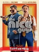 The Nice Guys (2016) BluRay Telugu + Tamil + Eng
