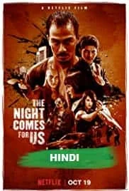 The Night Comes for Us (2018) HDRip Hindi Dubbed