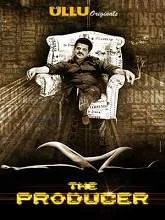 The Producer (2019) HDRip Hindi Episode (01-02)