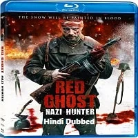 The Red Ghost (2021) HDRip Hindi Dubbed