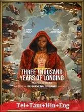 Three Thousand Years of Longing (2022) BluRay Telugu Dubbed