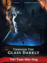 Through the Glass Darkly (2021) HDRip Telugu Dubbed