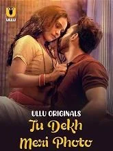 Tu Dekh Meri Photo Season 1 Part 1 (2025) HDRip Hindi