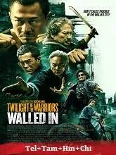 Twilight of the Warriors: Walled In (2024) BluRay Telugu Dubbed