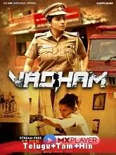 Vadham (2021) HDRip Season 1 [Telugu + Tamil + Hindi]