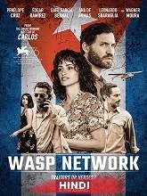 Wasp Network (2020) HDRip [Hindi (Fan Dub) + Eng] Dubbed