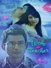 Woh Teacher (2020) HDRip Hindi