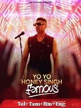 Yo Yo Honey Singh: Famous (2024) HDRip Telugu