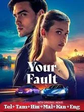 Your Fault (2024) HDRip Telugu Dubbed