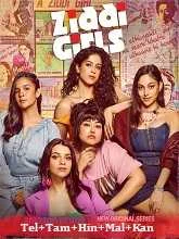 Ziddi Girls Season 1 (2025) HDRip Telugu